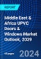 Middle East & Africa UPVC Doors & Windows Market Outlook, 2029 - Product Thumbnail Image