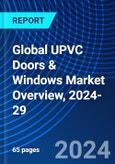 Global UPVC Doors & Windows Market Overview, 2024-29- Product Image