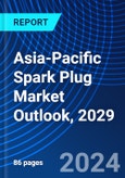 Asia-Pacific Spark Plug Market Outlook, 2029- Product Image