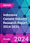 Indonesia Cement Industry Research Report 2024-2033 - Product Image