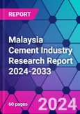 Malaysia Cement Industry Research Report 2024-2033- Product Image