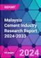 Malaysia Cement Industry Research Report 2024-2033 - Product Image