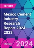 Mexico Cement Industry Research Report 2024-2033- Product Image