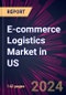 E-commerce Logistics Market in US 2024-2028 - Product Image