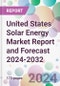 United States Solar Energy Market Report and Forecast 2024-2032 - Product Image