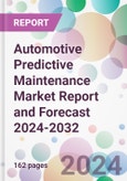 Automotive Predictive Maintenance Market Report and Forecast 2024-2032- Product Image