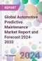 Global Automotive Predictive Maintenance Market Report and Forecast 2024-2032 - Product Image