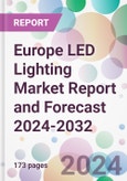 Europe LED Lighting Market Report and Forecast 2024-2032- Product Image