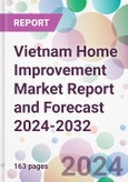 Vietnam Home Improvement Market Report and Forecast 2024-2032- Product Image