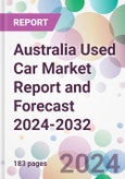 Australia Used Car Market Report and Forecast 2024-2032- Product Image