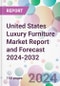 United States Luxury Furniture Market Report and Forecast 2024-2032 - Product Image