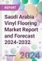 Saudi Arabia Vinyl Flooring Market Report and Forecast 2024-2032 - Product Image