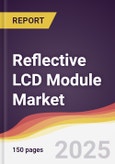 Reflective LCD Module Market Report: Trends, Forecast and Competitive Analysis to 2030- Product Image