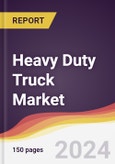 Heavy Duty Truck Market Report: Trends, Forecast and Competitive Analysis to 2030- Product Image