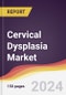 Cervical Dysplasia Market Report: Trends, Forecast and Competitive Analysis to 2030 - Product Thumbnail Image