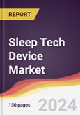 Sleep Tech Device Market Report: Trends, Forecast and Competitive Analysis to 2030- Product Image