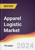 Apparel Logistic Market Report: Trends, Forecast and Competitive Analysis to 2030- Product Image