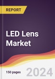 LED Lens Market Report: Trends, Forecast and Competitive Analysis to 2030- Product Image