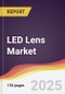 LED Lens Market Report: Trends, Forecast and Competitive Analysis to 2030 - Product Image