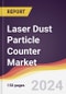 Laser Dust Particle Counter Market Report: Trends, Forecast and Competitive Analysis to 2030 - Product Thumbnail Image
