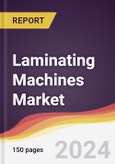 Laminating Machines Market Report: Trends, Forecast and Competitive Analysis to 2030- Product Image