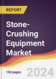 Stone-Crushing Equipment Market Report: Trends, Forecast and Competitive Analysis to 2030- Product Image