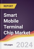 Smart Mobile Terminal Chip Market Report: Trends, Forecast and Competitive Analysis to 2030- Product Image