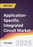 Application-Specific Integrated Circuit Market Report: Trends, Forecast and Competitive Analysis to 2030- Product Image