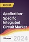 Application-Specific Integrated Circuit Market Report: Trends, Forecast and Competitive Analysis to 2030 - Product Image