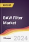 BAW Filter Market Report: Trends, Forecast and Competitive Analysis to 2030 - Product Image