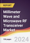 Millimeter Wave and Microwave RF Transceiver Market Report: Trends, Forecast and Competitive Analysis to 2030- Product Image