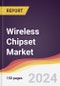 Wireless Chipset Market Report: Trends, Forecast and Competitive Analysis to 2030 - Product Thumbnail Image