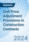 Unit Price Adjustment Provisions in Construction Contracts - Webinar - Product Image