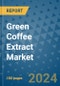 Green Coffee Extract Market - Global Industry Analysis, Size, Share, Growth, Trends, and Forecast 2023-2030 - Product Image