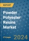 Powder Polyester Resins Market - Global Industry Analysis, Size, Share, Growth, Trends, and Forecast 2031 - By Product, Technology, Grade, Application, End-user, Region - Product Thumbnail Image