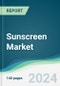 Sunscreen Market - Forecasts from 2024 to 2029 - Product Image