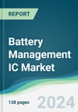 Battery Management IC Market - Forecasts from 2024 to 2029- Product Image