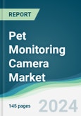 Pet Monitoring Camera Market - Forecasts from 2024 to 2029- Product Image