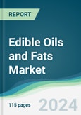 Edible Oils and Fats Market - Forecasts from 2024 to 2029- Product Image
