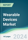 Wearable Devices Market - Forecasts from 2024 to 2029- Product Image