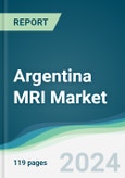 Argentina MRI Market - Forecasts from 2024 to 2029- Product Image