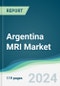 Argentina MRI Market - Forecasts from 2024 to 2029 - Product Thumbnail Image