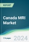 Canada MRI Market - Forecasts from 2024 to 2029 - Product Thumbnail Image