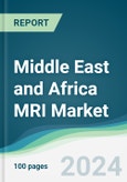 Middle East and Africa MRI Market - Forecasts from 2024 to 2029- Product Image