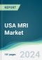 USA MRI Market - Forecasts from 2024 to 2029 - Product Thumbnail Image