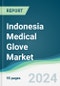 Indonesia Medical Glove Market - Forecasts from 2024 to 2029 - Product Thumbnail Image