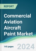 Commercial Aviation Aircraft Paint Market - Forecasts from 2024 to 2029- Product Image
