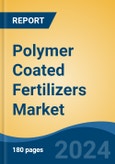 Polymer Coated Fertilizers Market - Global Industry Size, Share, Trends, Opportunity and Forecast, 2019-2029F- Product Image