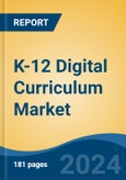 K-12 Digital Curriculum Market - Global Industry Size, Share, Trends, Opportunity and Forecast, 2019-2029F- Product Image