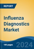 Influenza Diagnostics Market - Global Industry Size, Share, Trends, Opportunity and Forecast, 2019-2029F- Product Image